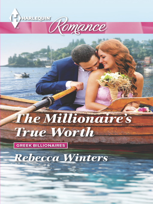 Title details for The Millionaire's True Worth by Rebecca Winters - Available